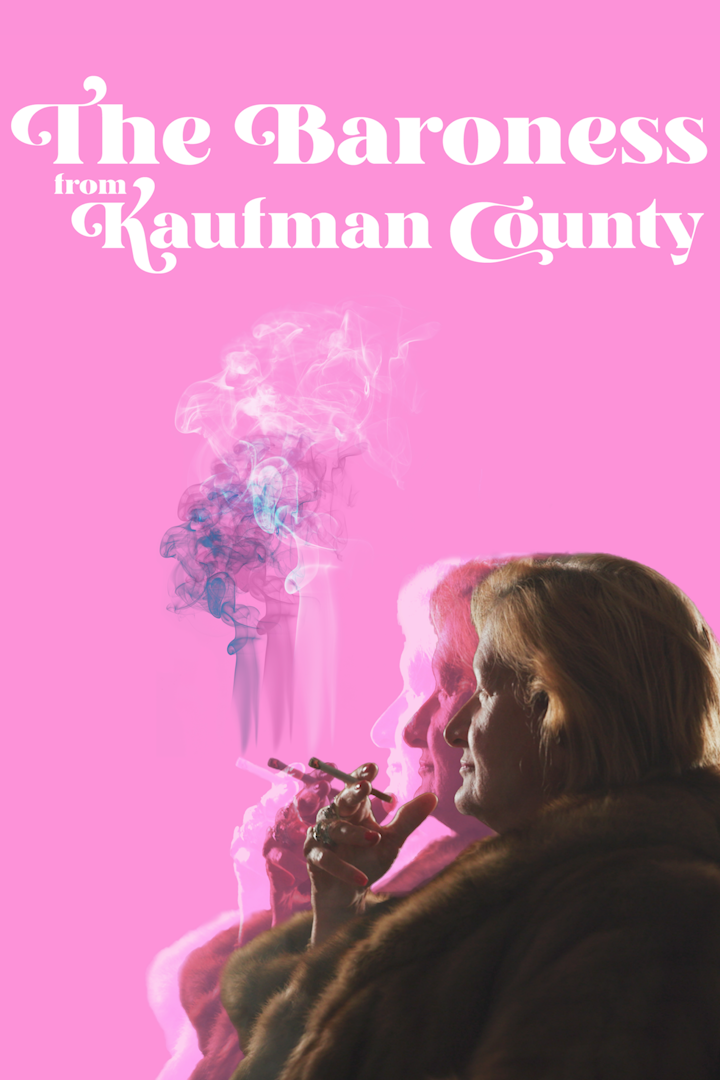 "The Baroness from Kaufman County" Official Trailer